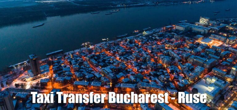 Taxi Transfer Bucharest – Ruse
